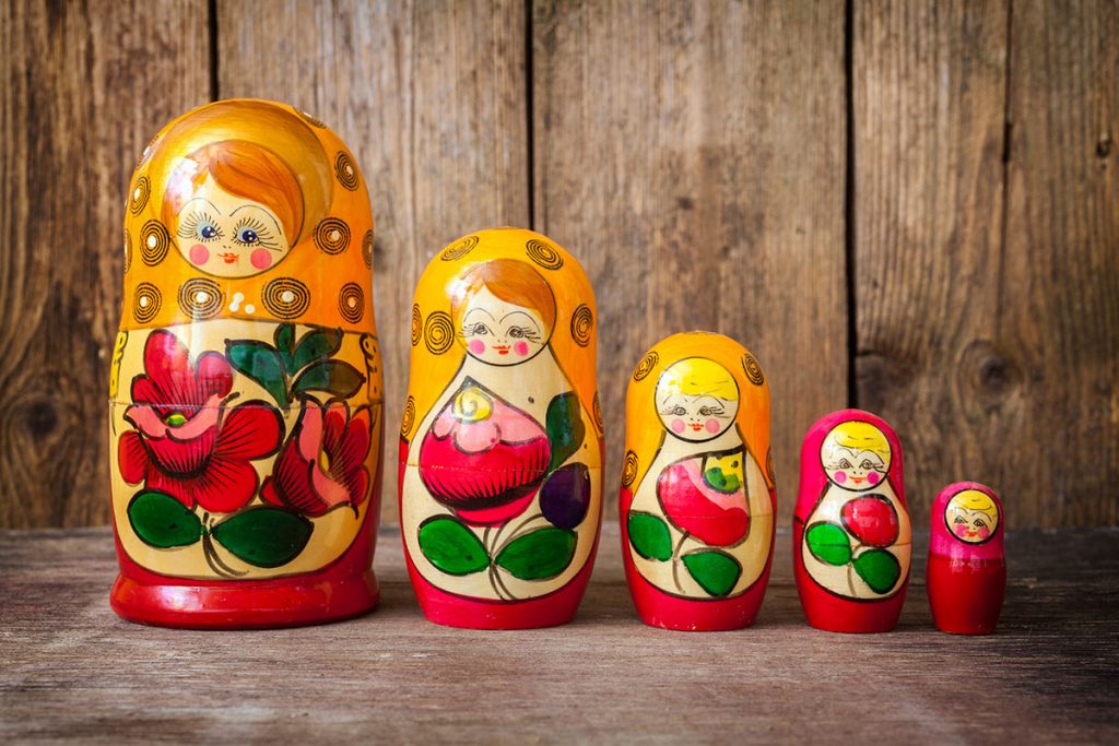 Russian nesting dolls ( babushkas or matryoshkas )